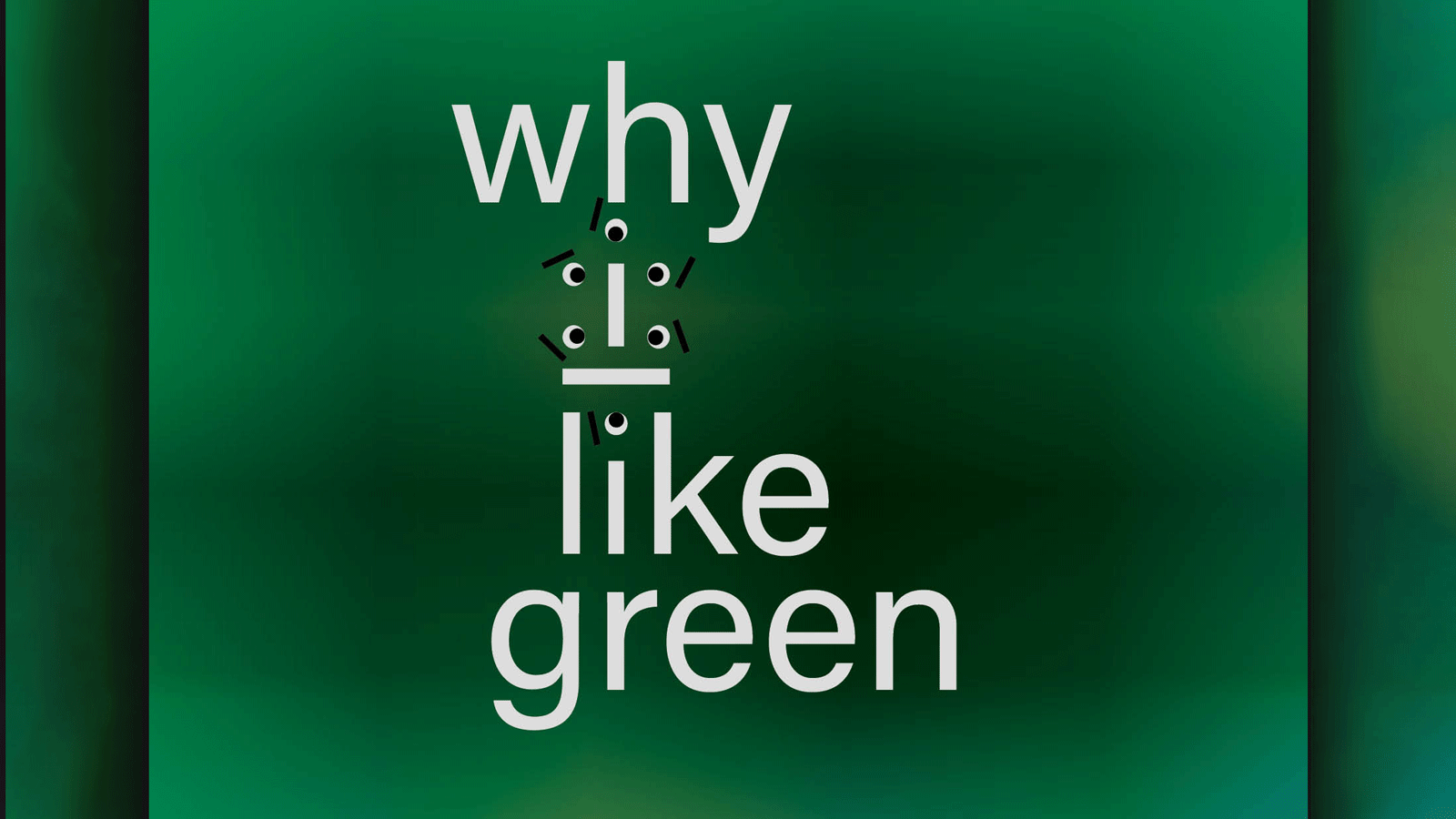 Why :i:like Green